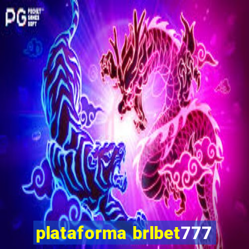 plataforma brlbet777